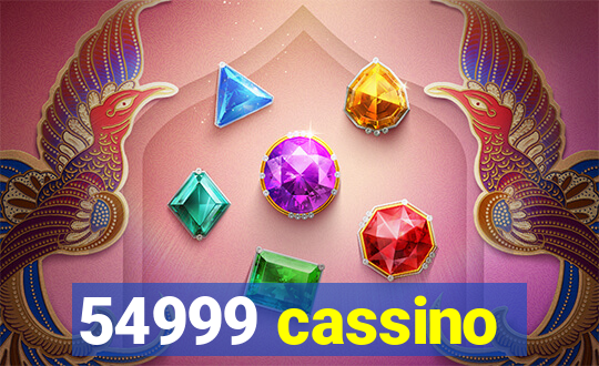 54999 cassino